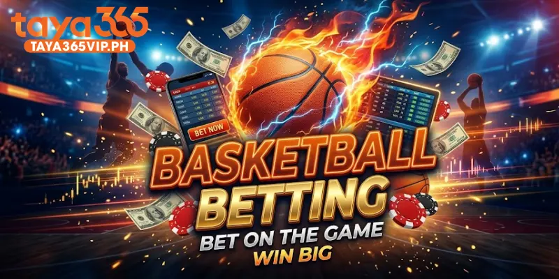 Basketball at Taya365 - Real-Time odds, spreads, and In-Play markets