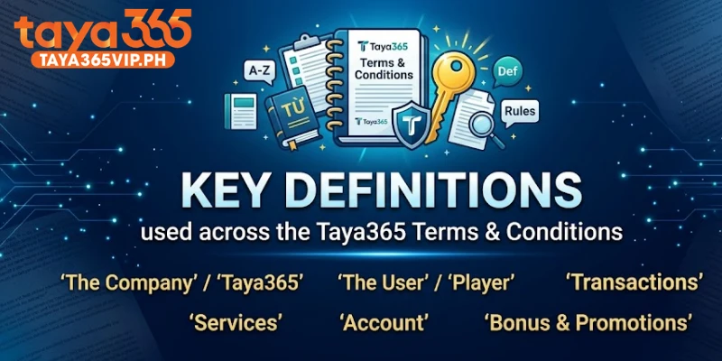 Key definitions used across the Taya365 Terms and Conditions