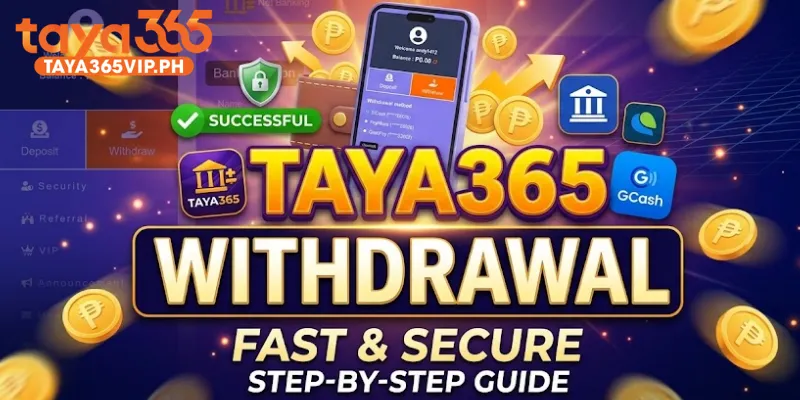 Taya365 Withdrawal Guide Fast Payouts and Troubleshooting Tips